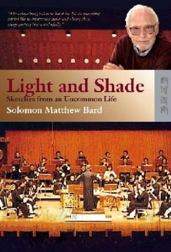 Light and Shade – Sketches from an Uncommon Life