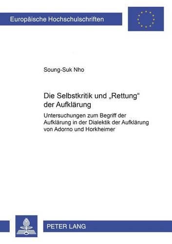 Die Selbstkritik und «Rettung» der Aufklaerung