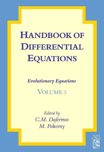 Handbook of Differential Equations: Evolutionary Equations