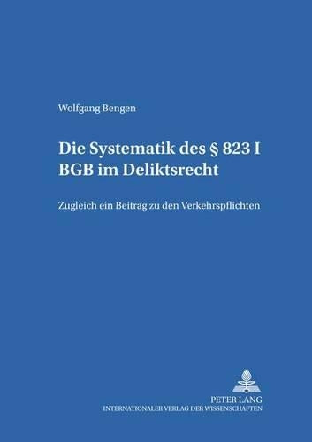 Die Systematik Des § 823 I Bgb Im Deliktsrecht