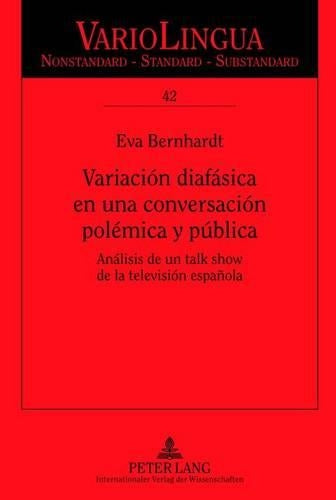 Variación Diafásica En Una Conversación Polémica Y Pública