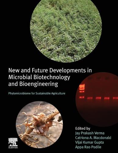 New and Future Developments in Microbial Biotechnology and Bioengineering