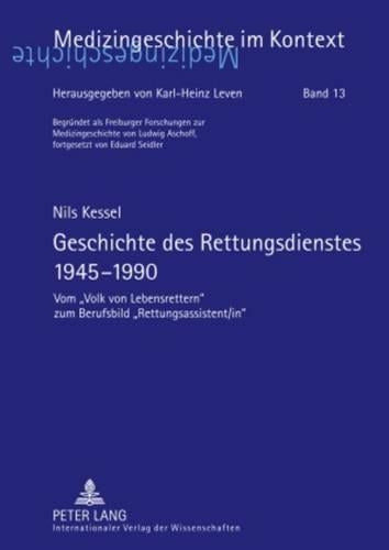 Geschichte Des Rettungsdienstes 1945-1990