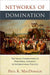 Networks of Domination