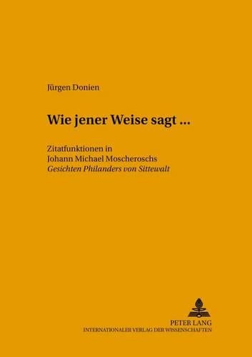 «Wie Jener Weise Sagt...»