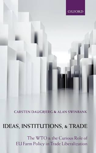 Ideas, Institutions, and Trade