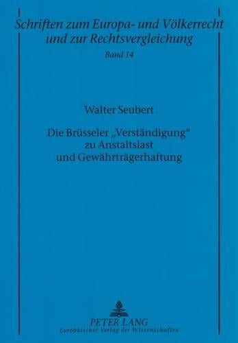 Die Bruesseler «Verstaendigung» Zu Anstaltslast Und Gewaehrtraegerhaftung