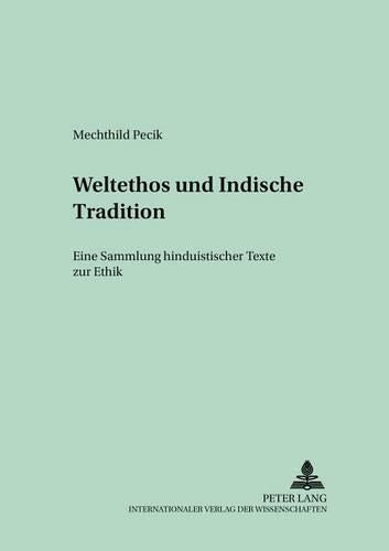 Weltethos Und Indische Tradition