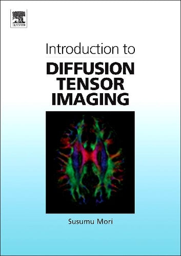 Introduction to Diffusion Tensor Imaging