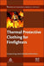Thermal Protective Clothing for Firefighters