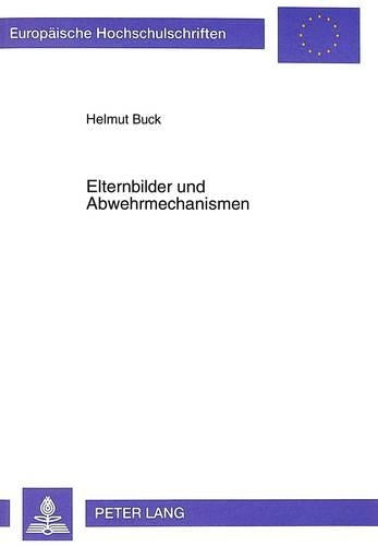 Elternbilder Und Abwehrmechanismen