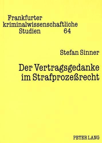 Der Vertragsgedanke Im Strafprozeßrecht