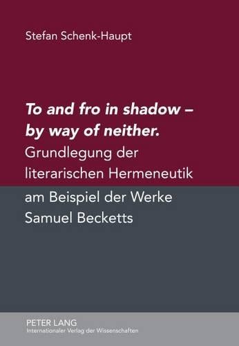 To and Fro in Shadow - By Way of Neither