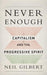 Never Enough