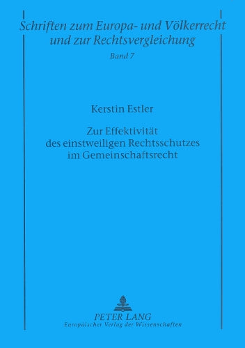 Zur Effektivitaet Des Einstweiligen Rechtsschutzes Im Gemeinschaftsrecht