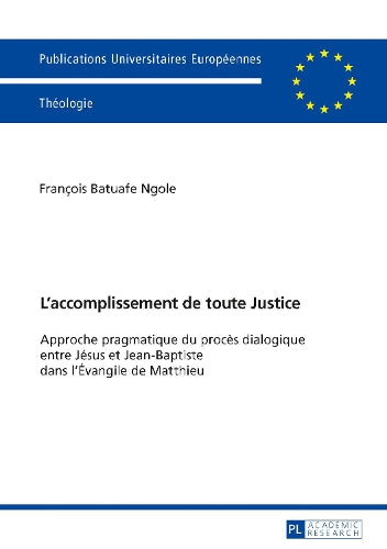 L'Accomplissement de Toute Justice