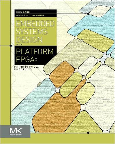 Embedded Systems Design with Platform FPGAs