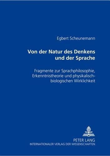 Von Der Natur Des Denkens Und Der Sprache
