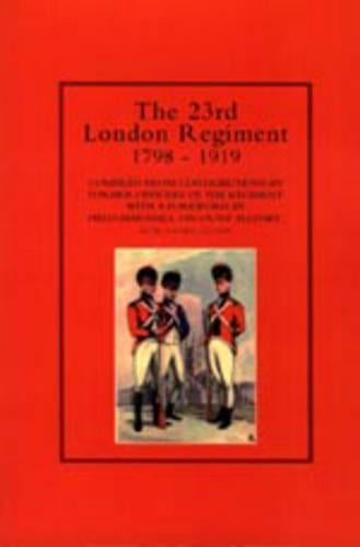 23rd London Regiment 1798-1919