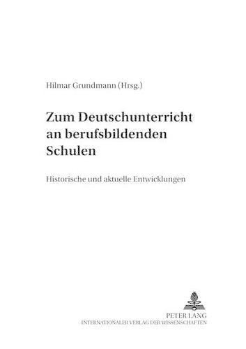 Zum Deutschunterricht an Berufsbildenden Schulen