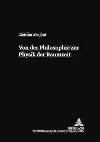 Von Der Philosophie Zur Physik Der Raumzeit