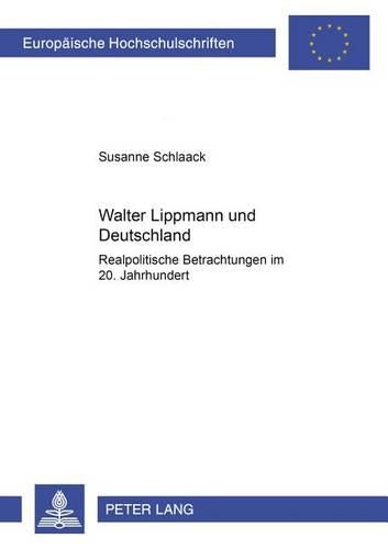 Walter Lippmann Und Deutschland