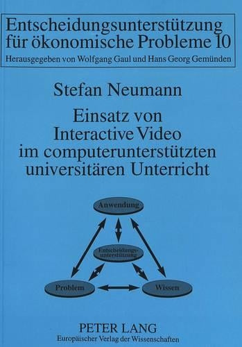 Einsatz Von Interactive Video Im Computerunterstuetzten Universitaeren Unterricht