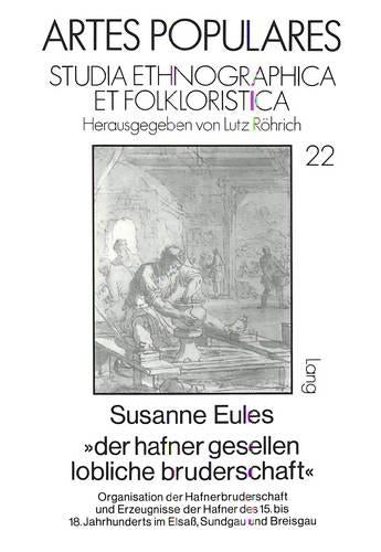 «Der Hafner Gesellen Lobliche Bruderschaft»