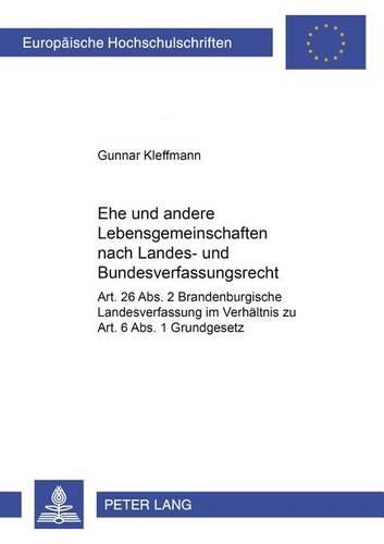 Ehe Und Andere Lebensgemeinschaften Nach Landes- Und Bundesverfassungsrecht
