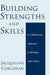 Building Strengths and Skills