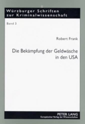 Die Bekaempfung Der Geldwaesche in Den USA