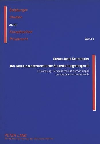 Der Gemeinschaftsrechtliche Staatshaftungsanspruch