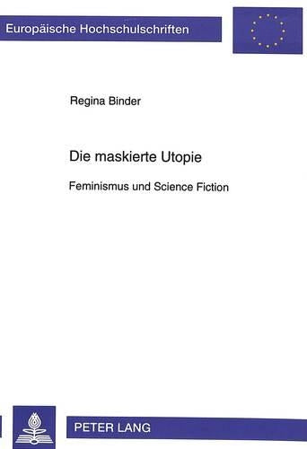 Die Maskierte Utopie
