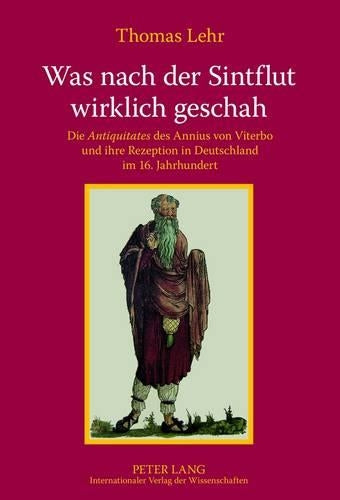 Was nach der Sintflut wirklich geschah