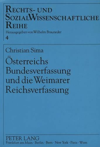 Oesterreichs Bundesverfassung Und Die Weimarer Reichsverfassung