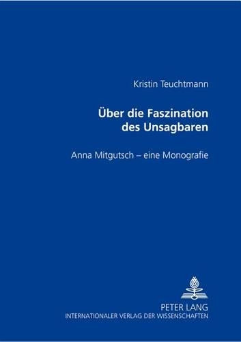 Ueber Die Faszination Des Unsagbaren