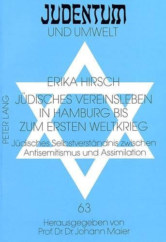 Juedisches Vereinsleben in Hamburg Bis Zum Ersten Weltkrieg