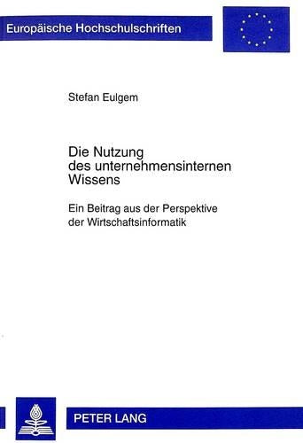Die Nutzung Des Unternehmensinternen Wissens