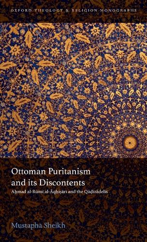 Ottoman Puritanism and its Discontents