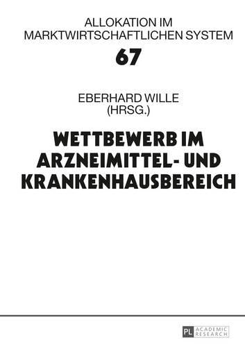 Wettbewerb Im Arzneimittel- Und Krankenhausbereich