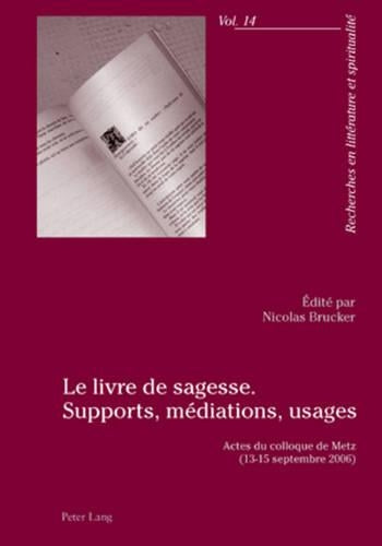 Le Livre de Sagesse. Supports, Médiations, Usages