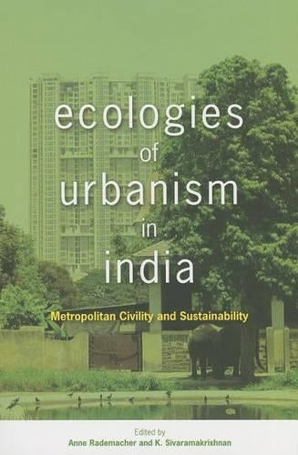 Ecologies of Urbanism in India