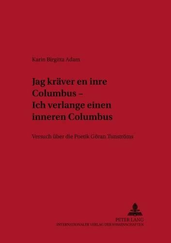 «Jag Kraever En Inre Columbus» - Ich Verlange Einen Inneren Columbus