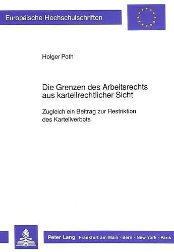 Die Grenzen Des Arbeitsrechts Aus Kartellrechtlicher Sicht