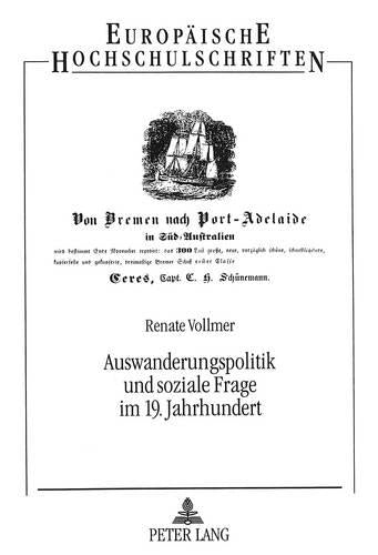 Auswanderungspolitik Und Soziale Frage Im 19. Jahrhundert