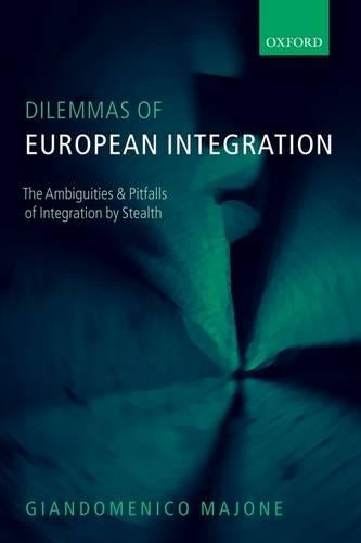 Dilemmas of European Integration