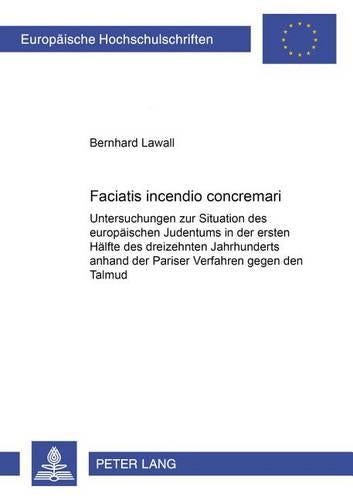 «Faciatis Incendio Concremari»