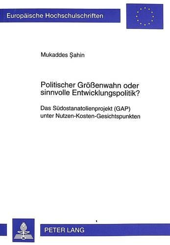 Politischer Groeßenwahn Oder Sinnvolle Entwicklungspolitik?