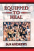 Equipped to Heal