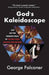 God's Kaleidoscope